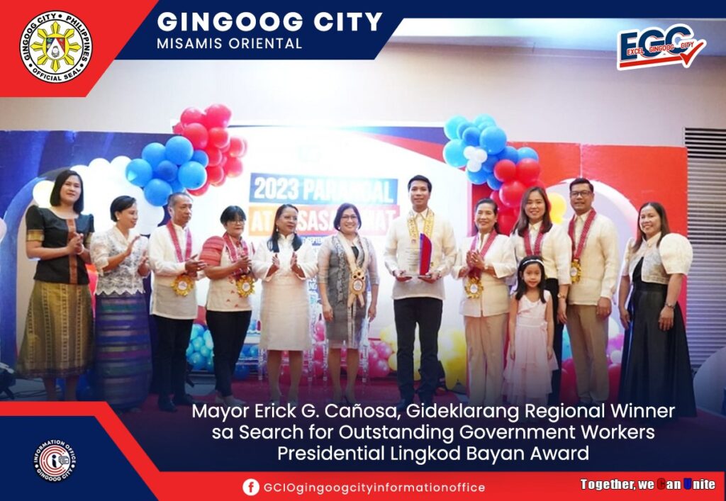Mayor Erick G. Cañosa, Gideklarang Regional Winner sa Search for Outstanding Government Workers – Presidential Lingkod Bayan Award